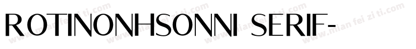 Rotinonhsonni Serif字体转换